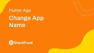 How to Change App Name in StackFood?