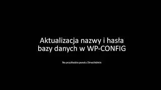 Edycja pliku wp-config WordPress. Jak zaktualizować nazwę i hasło bazy danych WordPress w wp-config?