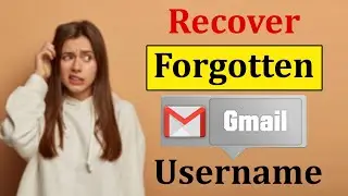 How to Recover Gmail Username? Gmail Account Recovery