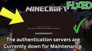 How To Fix The authentication servers are Currently down for Maintenance | Failed to login Minecraft