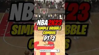 NBA 2K23 Best Dribble Moves Tutorial : How to Do Combos in 2K23 (Part 2) 