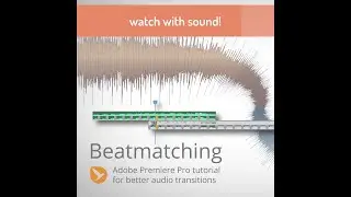 Beat Matching - Better Audio Transitions with Adobe Premiere Pro and BeatEdit 2