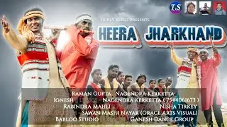 HEERA JHARKHAND//SINGER IGNESH KUMAR//NEW NAGPURI SONG 2024//CAST RAMAN GUPTA//FULL VIDEO//