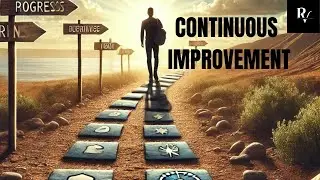 Continuous Improvement: Why You Can’t Stop