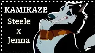 KAMIKAZE | Steele & Jenna [ Crossover ]