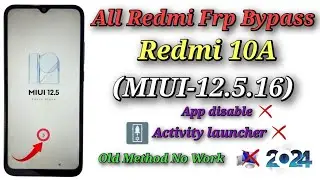 All Redmi (MIUI-12.5.16) Frp Lock Bypass, Old Method not Work Solution Done✅ Redmi 10A Frp unlock