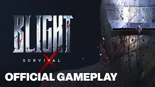 Blight: Survival – Official Gameplay Reveal