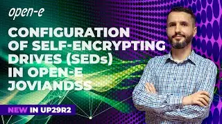 Tutorial: Configuring Self-Encrypting Drives (SEDs) in Open-E JovianDSS