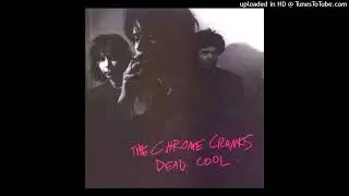 The Chrome Cranks - "Shine it On" ("Dead Cool" LP - 1995, Crypt Records)