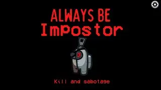 How To Be Impostor EVERYTIME in Among Us (2024)