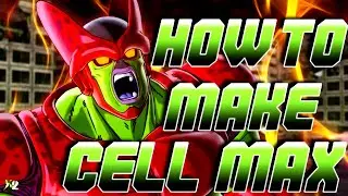 How to Create Cell Max In Dragon Ball Xenoverse 2