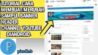 Cara membuat dan memasang banner youtube/ header youtube di android