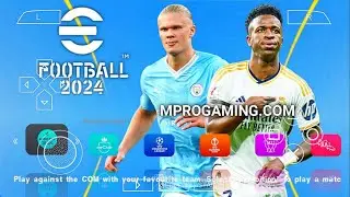 eFOOTBALL PES 2024 PPSSPP CAMERA PS5 ANDROID OFFLINE LATEST TRANSFERS & KITS 2024/25 BEST GRAPHICS