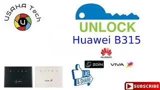 Huawei B315 Zain and VIVA unlock