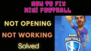 #minifootball #fing24 HOW TO FIX NOT OPENING & NOT WORKING PROBLEM IN MINI FOOTBALL ⚽ | FING 24 😌🆒