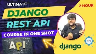 🔥 Ultimate Django Rest API Course in Hindi |  Rest APIS using Django in one shot