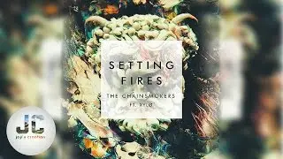 The Chainsmokers   Setting Fires (Lyric) feat  XYLØ