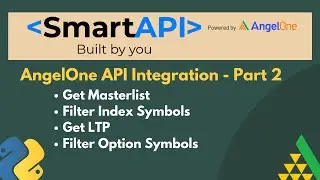 AngelOne Smart API Integration Part -2  | How to Filter Symbols ? | Python