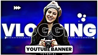 🔥 VLOGGING Youtube Banner in PicsArt 🔥How to make YouTube banner 2023 | PicsArt Editing Tutorial