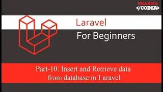 Laravel for Beginners Part-10: How to Insert and retreive data from database in laravel | fetch data