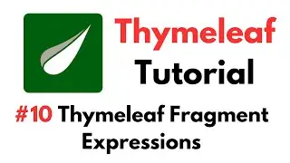 Thymeleaf Tutorial: #10 Thymeleaf Fragment Expressions