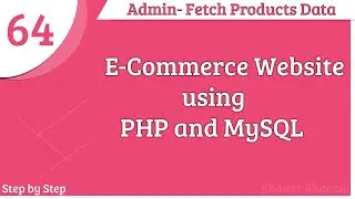 E-commerce website using PHP and MySQL || Admin-Fetch Products (Displaying Products) || Part -64