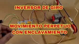 INVERSOR DE GIRO CON ENCLAVAMIENTO CIRCUITO Y EXPLICACION