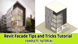 Revit Tutorial - Facade Design |  Revit Facades Tips and Tricks Tutorial