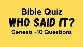 WHO SAID IT? BIBLE QUIZ GENESIS CHALLENGE #christian #bible #jesus #christ #god #holyspirit #love