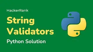 Python HackerRank Solutions: String Validators