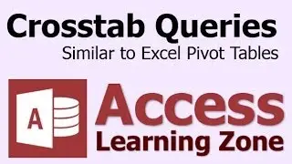 Crosstab Queries in Microsoft Access - Similar to Pivot Tables in Excel