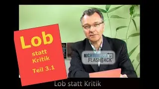 Lob statt Kritik - DEIN Erfolg 3.1 - FLASHBACK #22