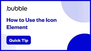 How to Use the Icon Element | Bubble Quick Tip