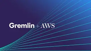 Gremlin for AWS: Demo from Install to Testing