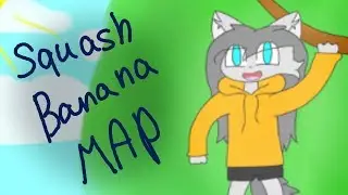 squash banana | MAP COMPLETE