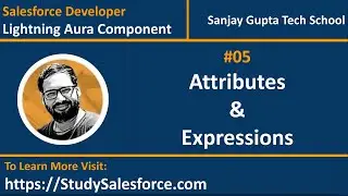 05 Attributes and Expressions in Aura Component | Lightning Aura Component Development