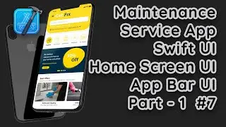 SwiftUI Maintenance Service App: Design Home Screen App Bar UI (Part 1) #7 #codeforany