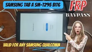 All SAMSUNG FRP BYPASS METHOD 2024 ANY SECURITY | SAMSUNG TAB A T259 BIT6 FRP BYPASS