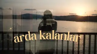 ağustos ayından arda kalanlar