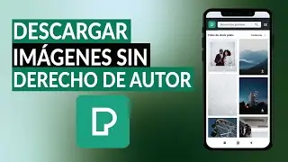 Cómo Descargar Imágenes Sin Derechos de Autor Desde la App Pexels