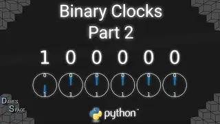 Binary clocks in python - a vizualization (tutorial): Part 2