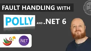 Fault Handling with Polly and .NET 6