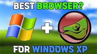 Best Browser for XP ?ft. K-Maleon #windows  #windowsxp #xp