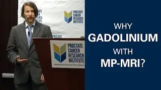 Why Gadolinium with MP-MRI, Dan Margolis, MD Answers | Excerpt from the 2019 PCRI Conference