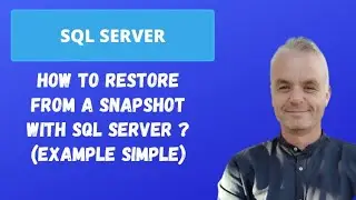 How to RESTORE from a snapshot with SQL server ? | (Simple example)