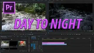 How to Create Day to Night in Adobe Premiere Pro CC (2017)