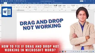 How to fix if drag and drop not working in Microsoft word?