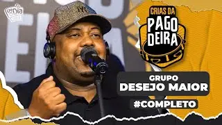 Pagodeira - Desejo Maior (Crias da Pagodeira)