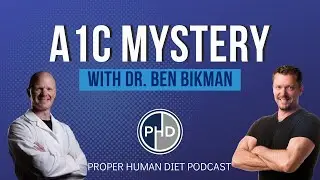 A1C, INSULIN & the Damn RANDLE CYCLE with Dr. Ben Bikman