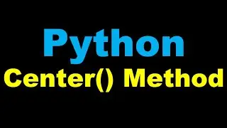 Python 3 Basics # 3.2 | Python Center Method